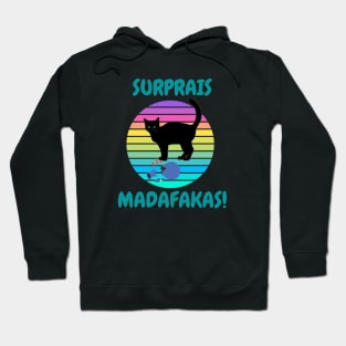 Surprais madafakas Hoodie